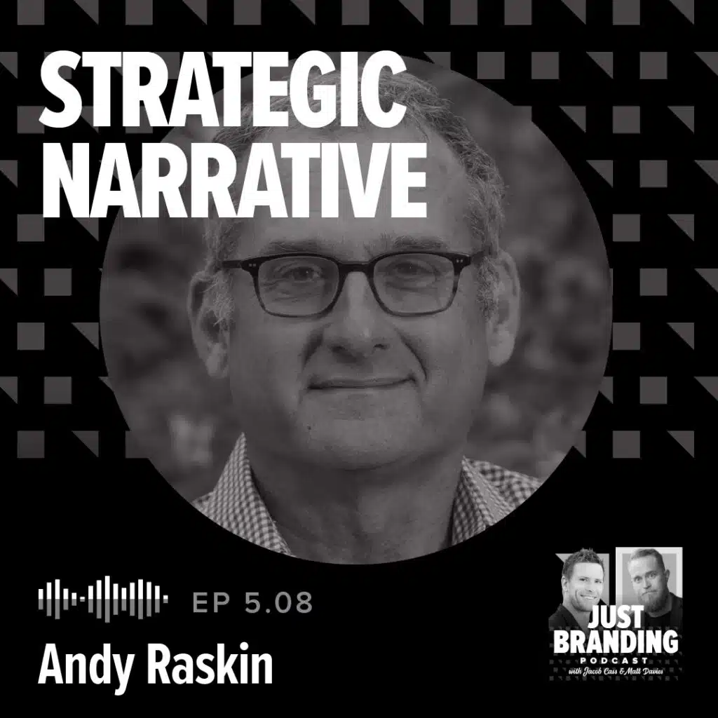 Andy Raskin Strategic Narrative Podcast