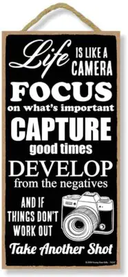 Life is like a camera decorative wood sign