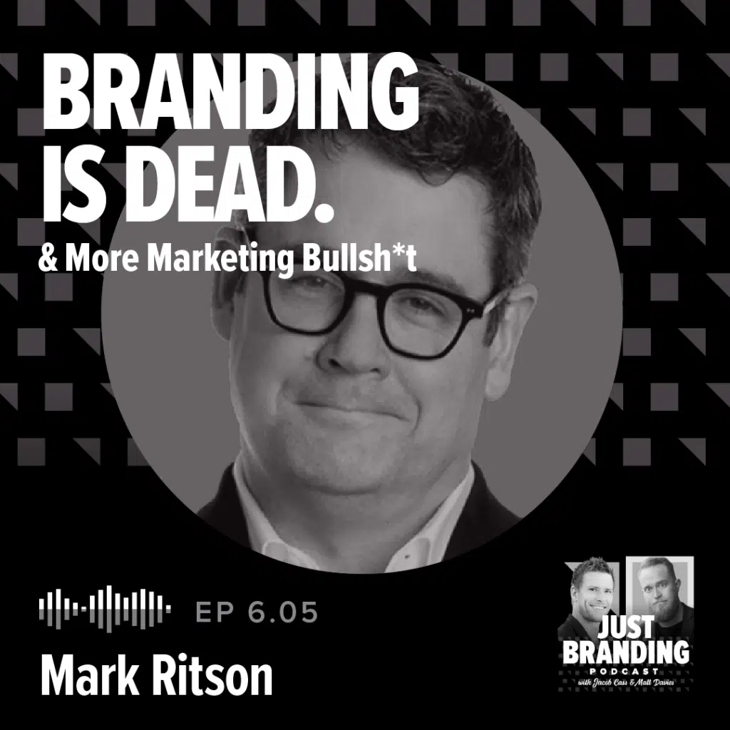 Mark Ritson Podcast on JUST Branding