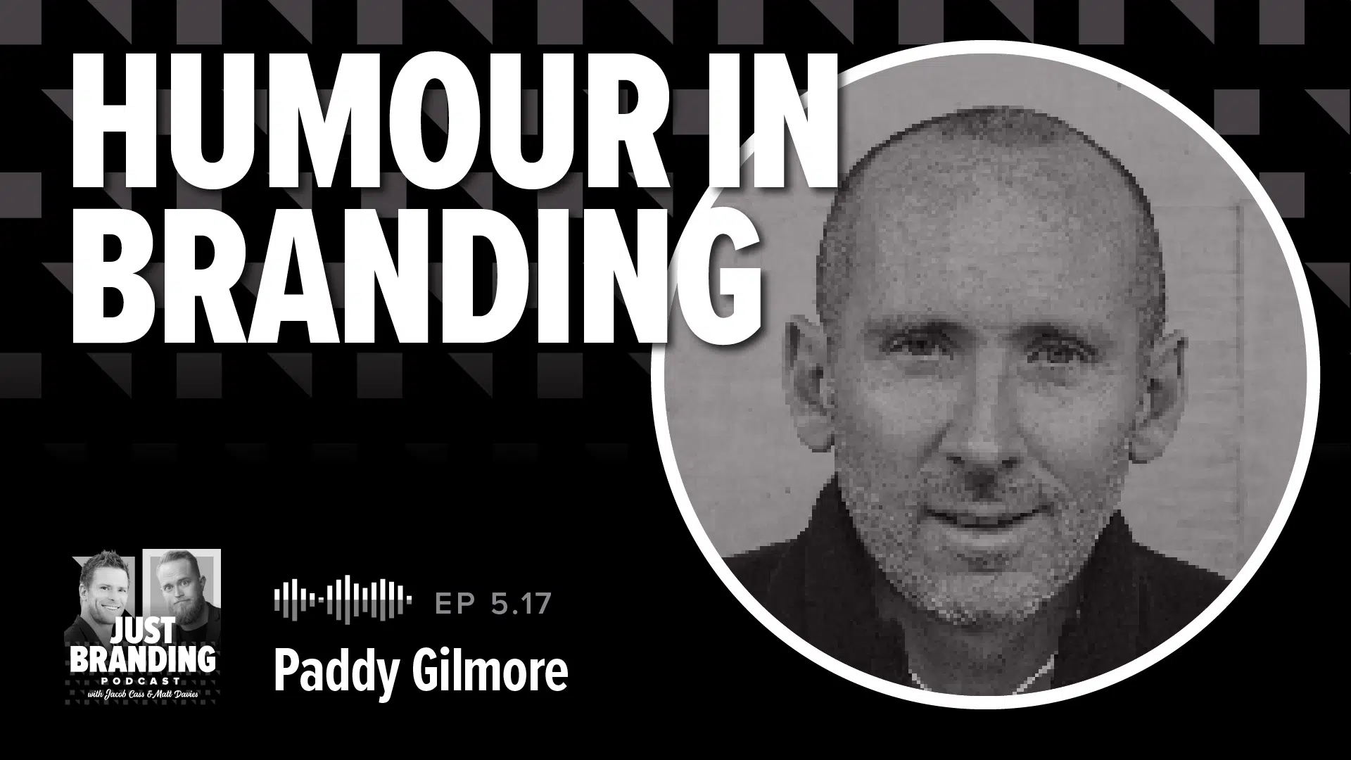 Humour in branding with Paddy Gilmour