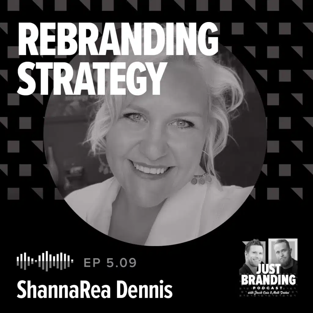 Rebranding strategy podcast